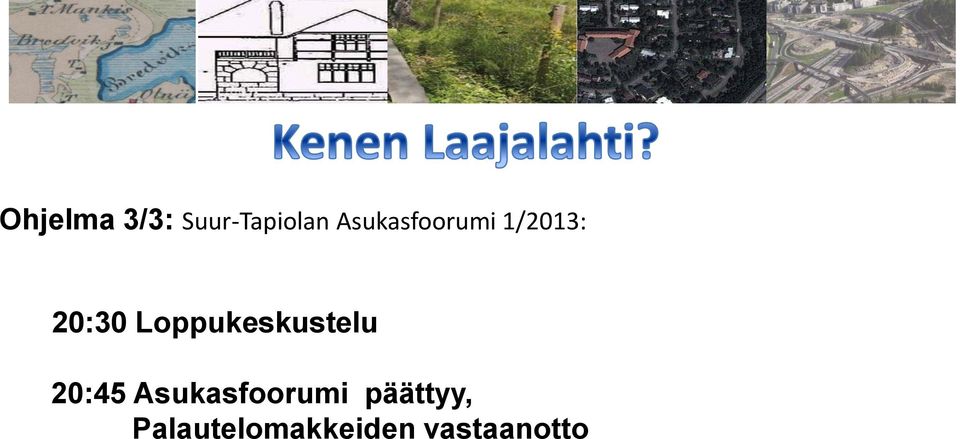 Loppukeskustelu 20:45