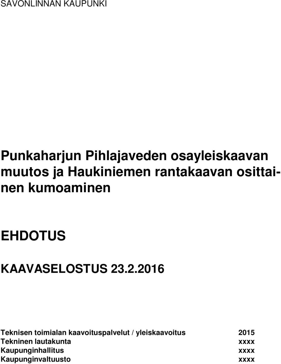 KAAVASELOSTUS 23