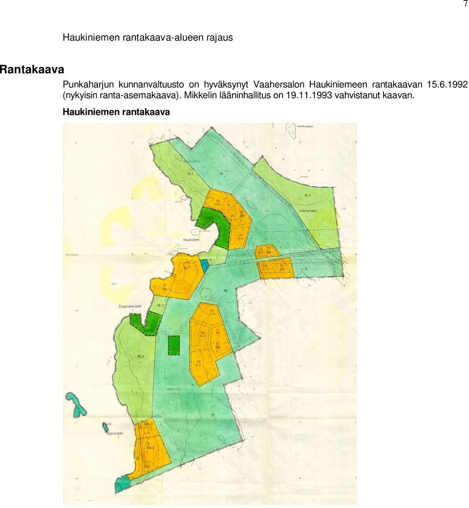 rantakaavan 15.6.1992 (nykyisin ranta-asemakaava).