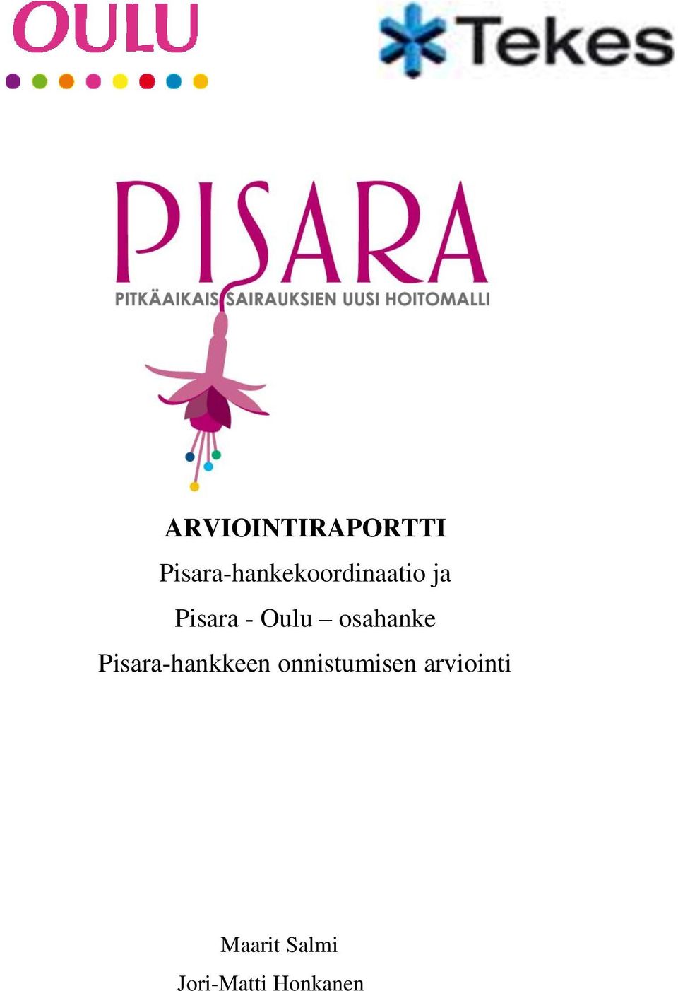 - Oulu osahanke Pisara-hankkeen