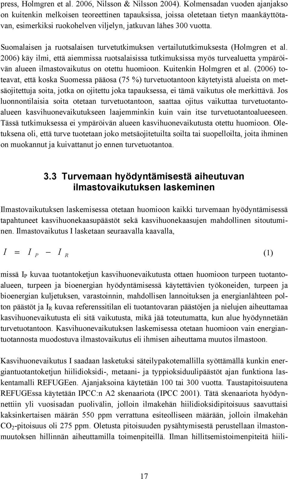 Suomalaisen ja ruotsalaisen turvetutkimuksen vertailututkimuksesta (Holmgren et al.