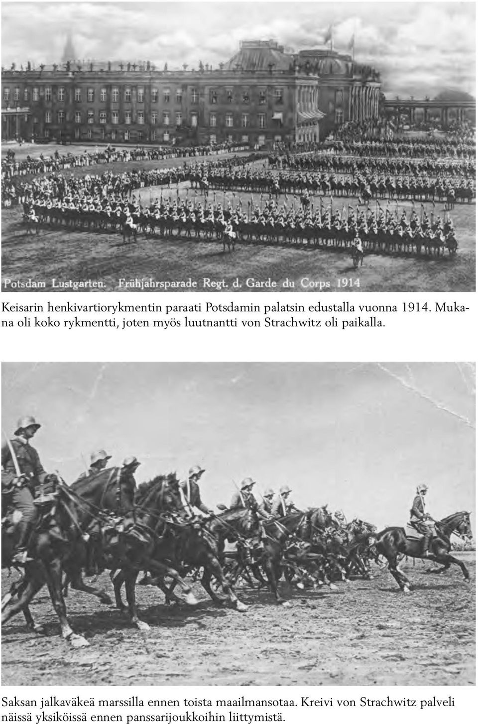 paikalla. Saksan jalkaväkeä marssilla ennen toista maailmansotaa.