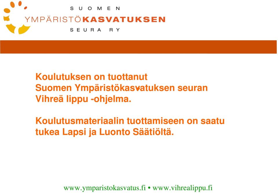 Koulutusmateriaalin tuottamiseen on saatu tukea