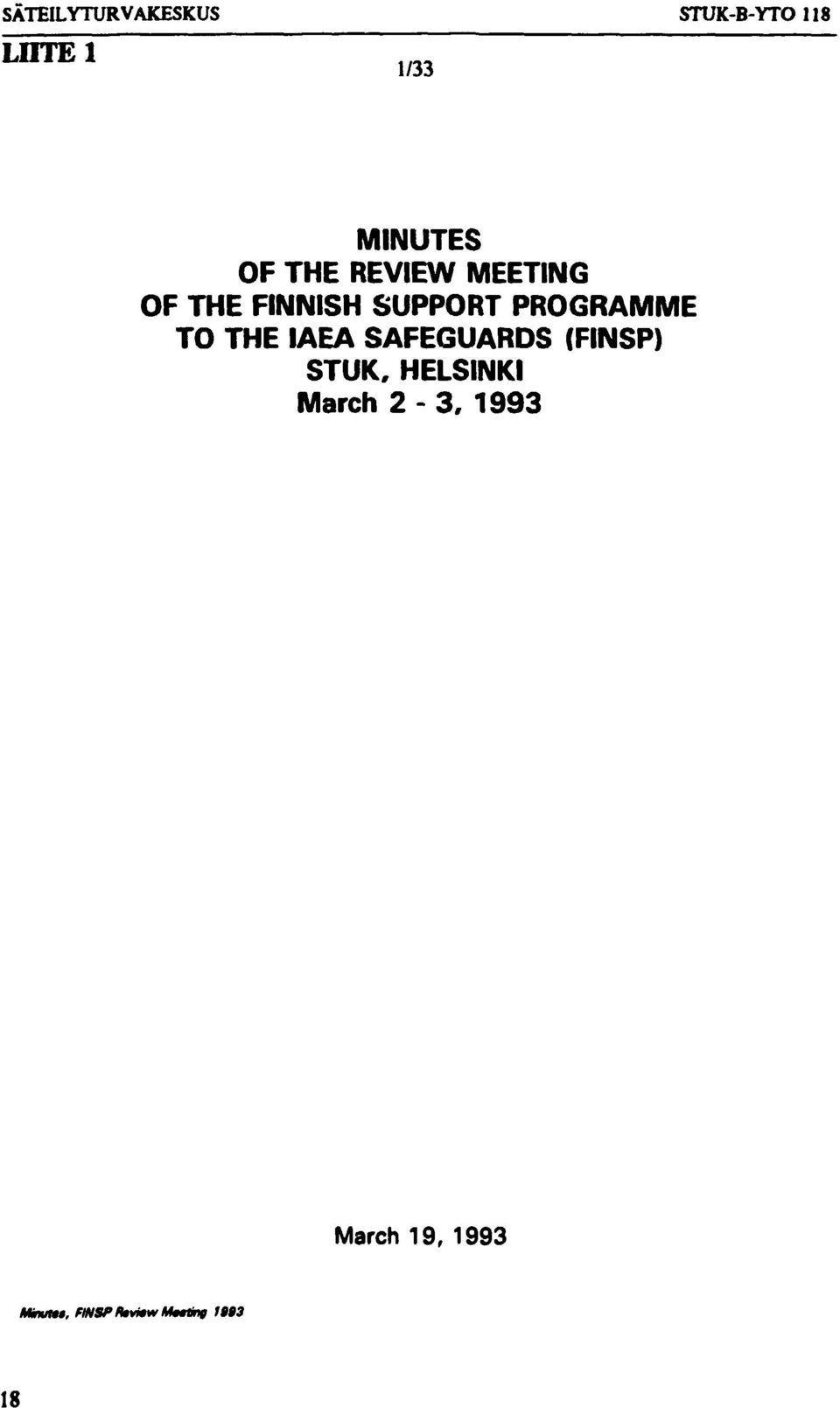 IAEA SAFEGUARDS (FINSP) STUK, HELSINKI March 2-3,