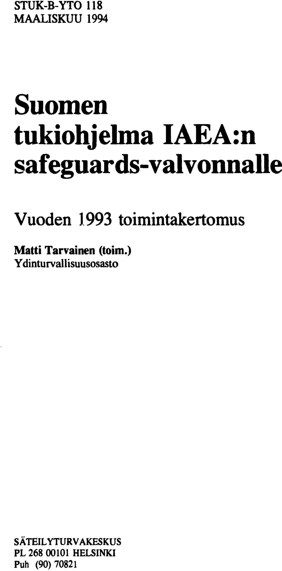 Vuoden 1993 toimintakertomus Matti Tarvainen
