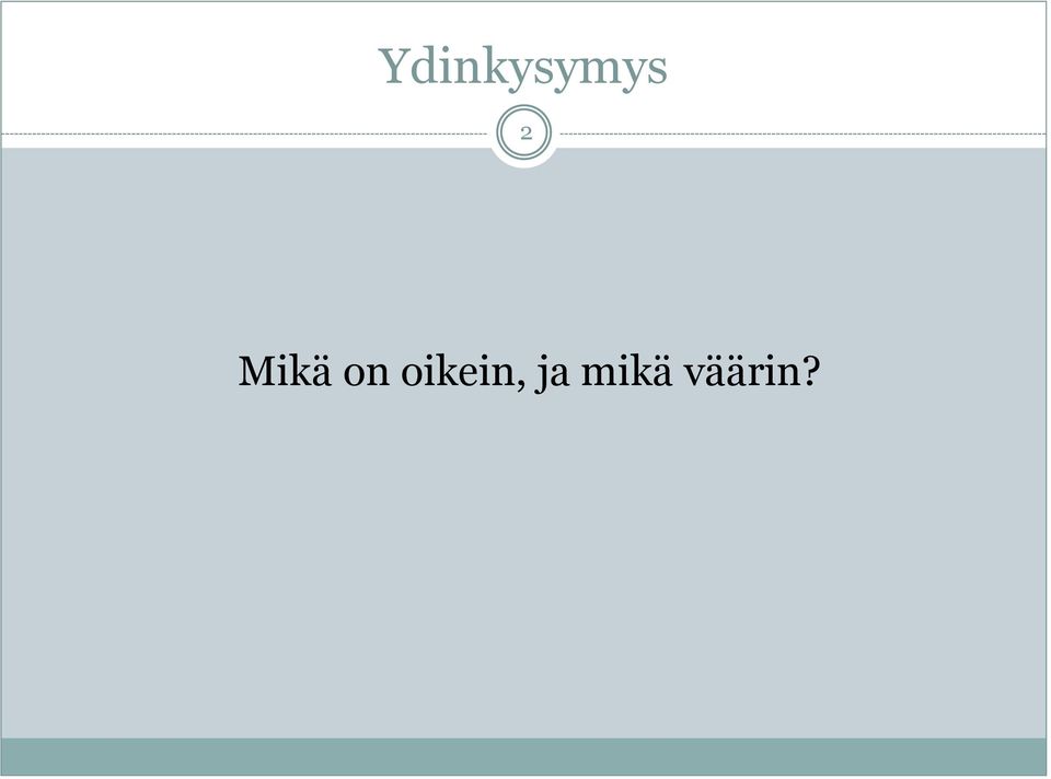 oikein, ja