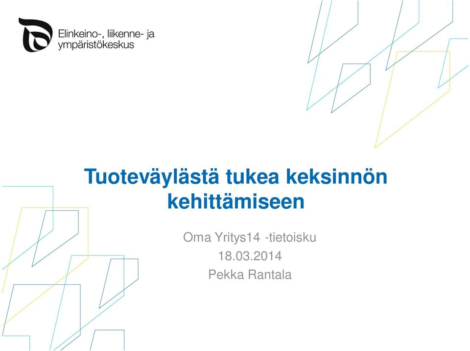 kehittämiseen Oma