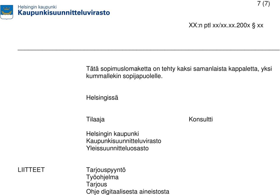 Helsingissä Tilaaja Konsultti Helsingin kaupunki