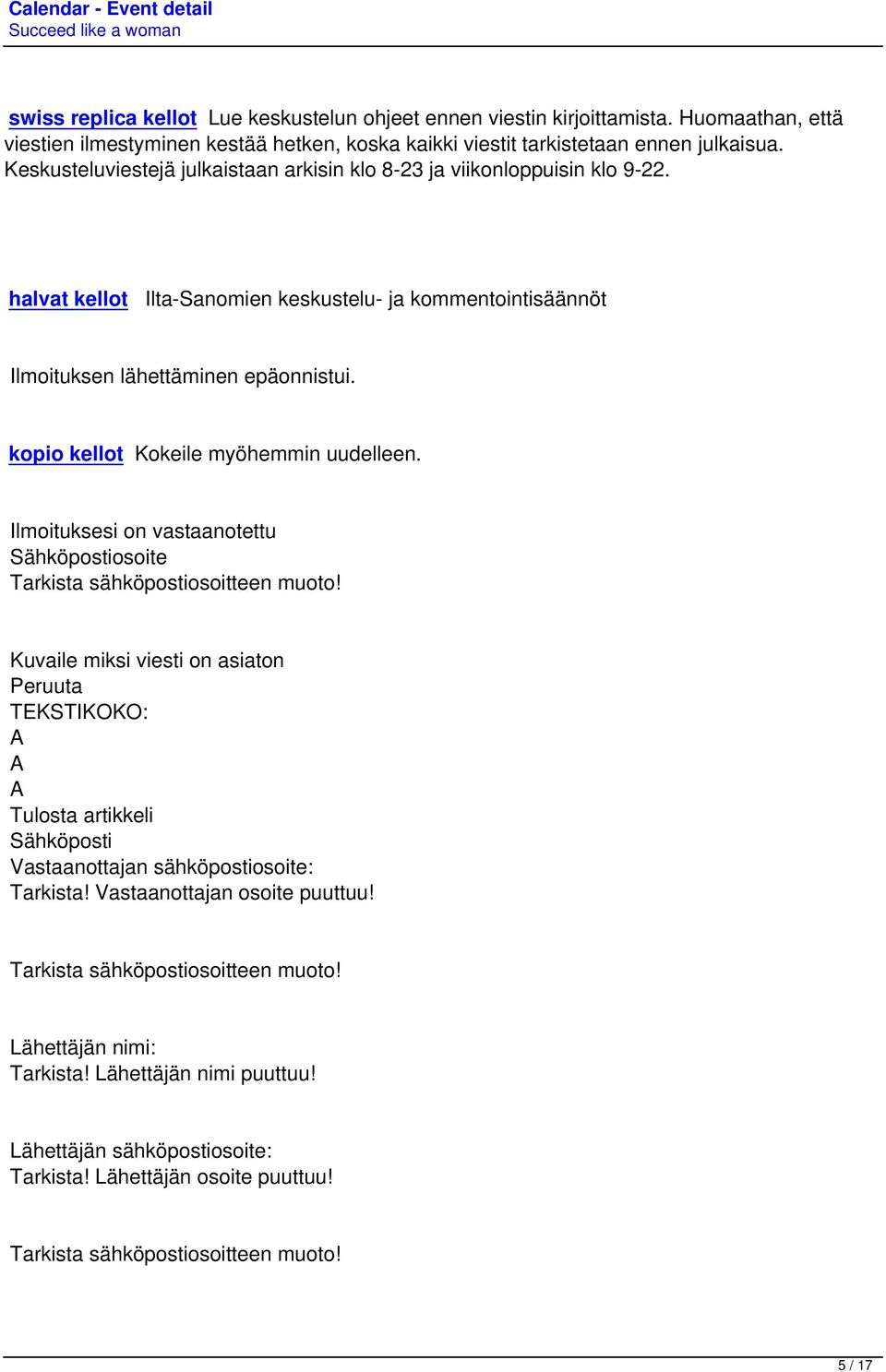 kopio kellot Kokeile myöhemmin uudelleen. Ilmoituksesi on vastaanotettu Sähköpostiosoite Tarkista sähköpostiosoitteen muoto!