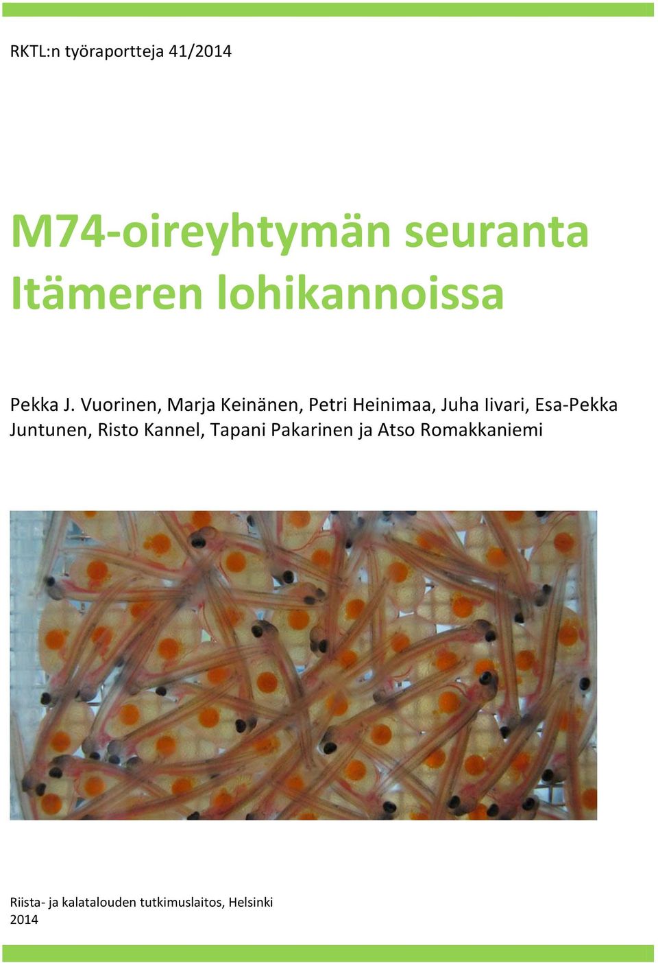 Esa-Pekka Juntunen, Risto Kannel, Tapani Pakarinen ja Atso