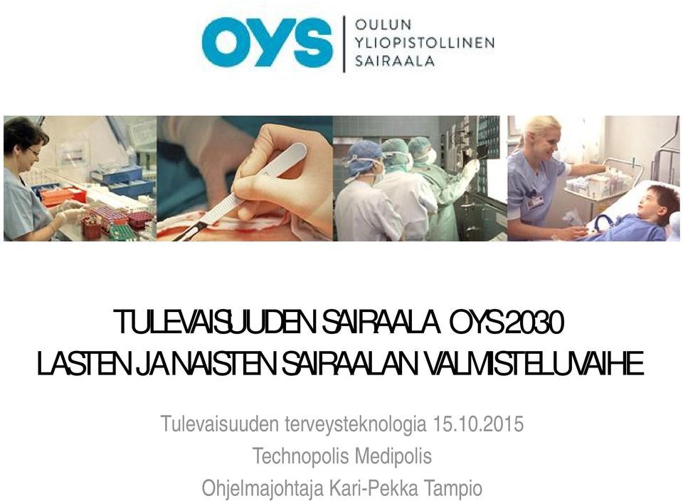 Tulevaisuuden terveysteknologia 15.10.