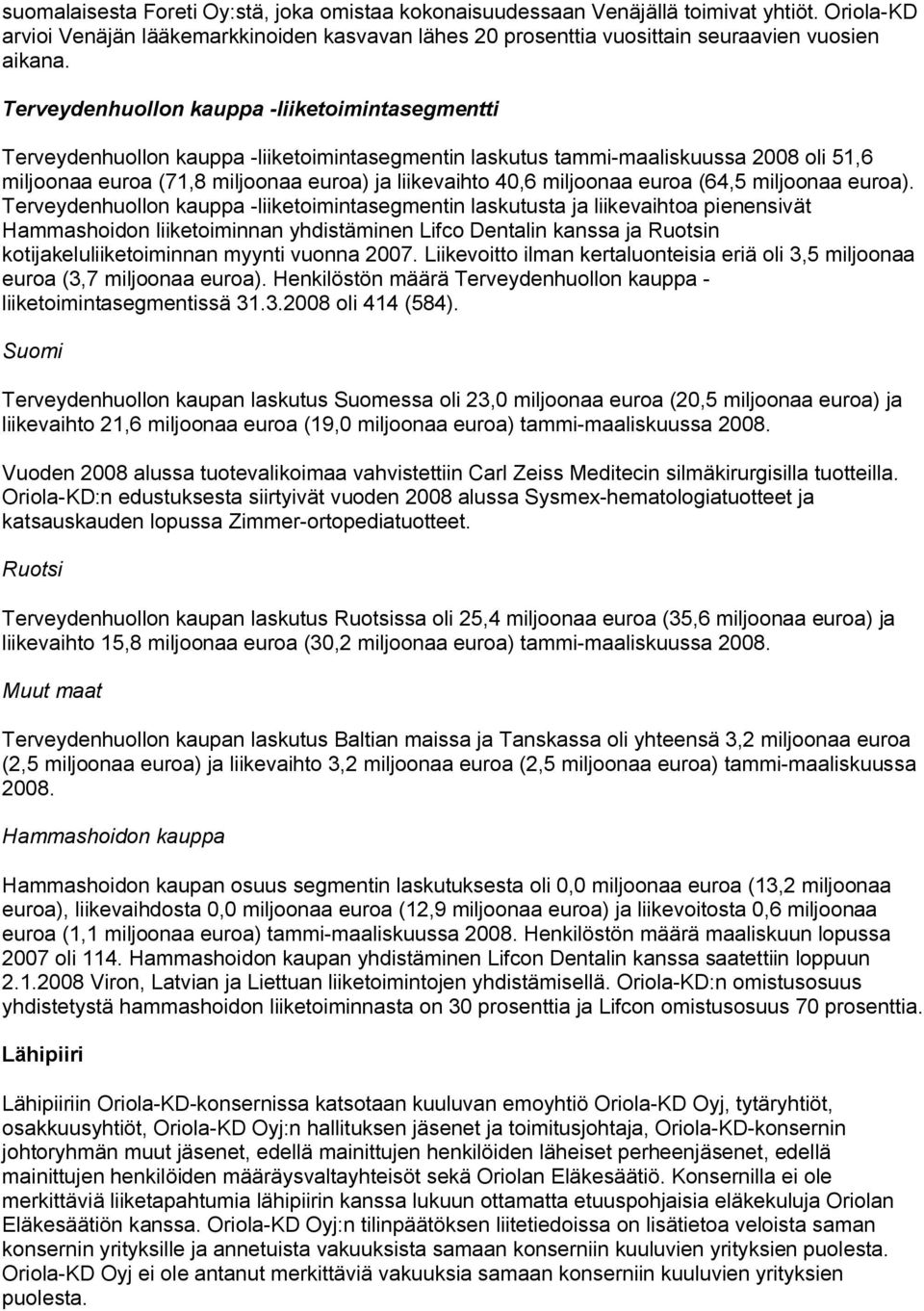 miljoonaa euroa (64,5 miljoonaa euroa).