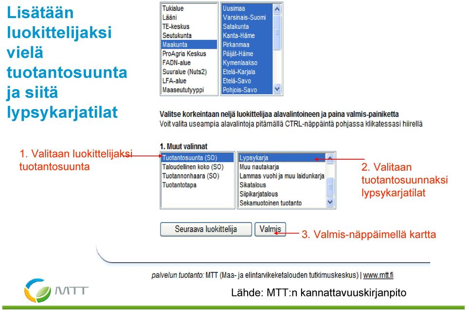 Valitaan luokittelijaksi tuotantosuunta 2.