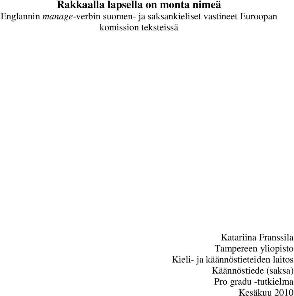 teksteissä Katariina Franssila Tampereen yliopisto Kieli- ja