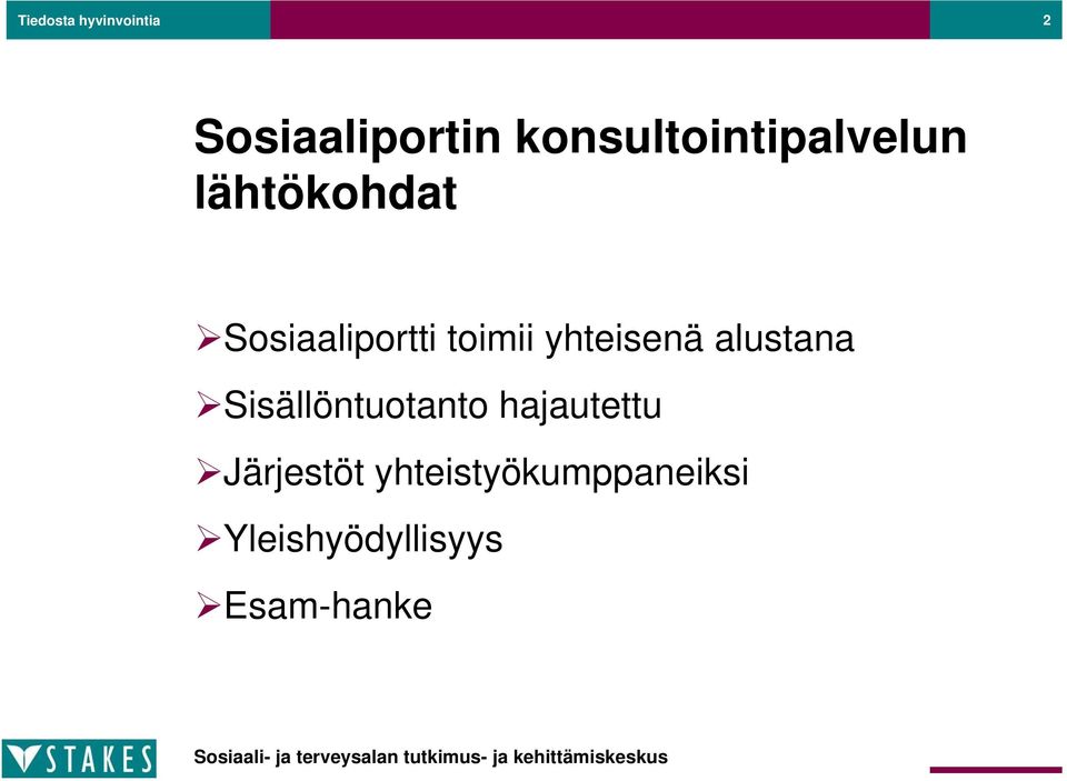toimii yhteisenä alustana Sisällöntuotanto