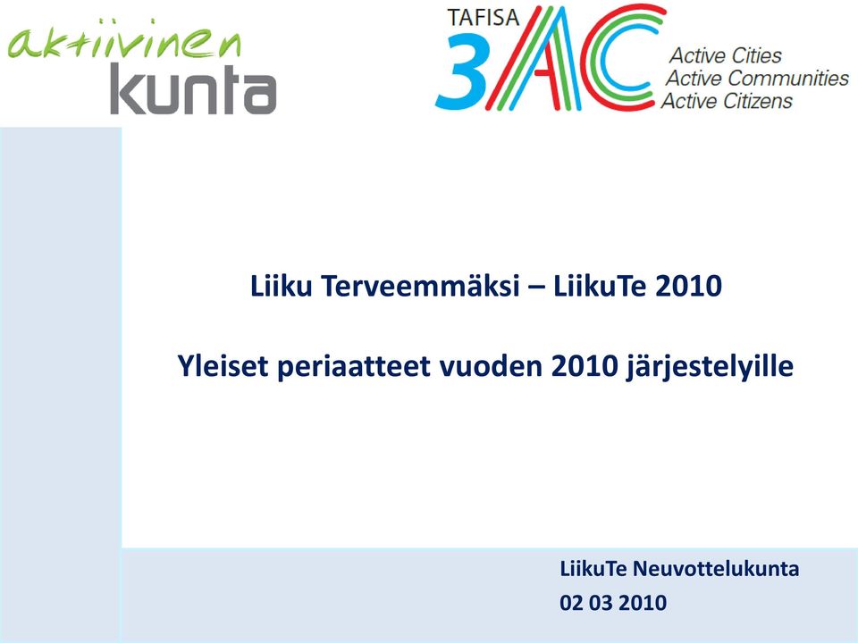 vuoden 2010 järjestelyille