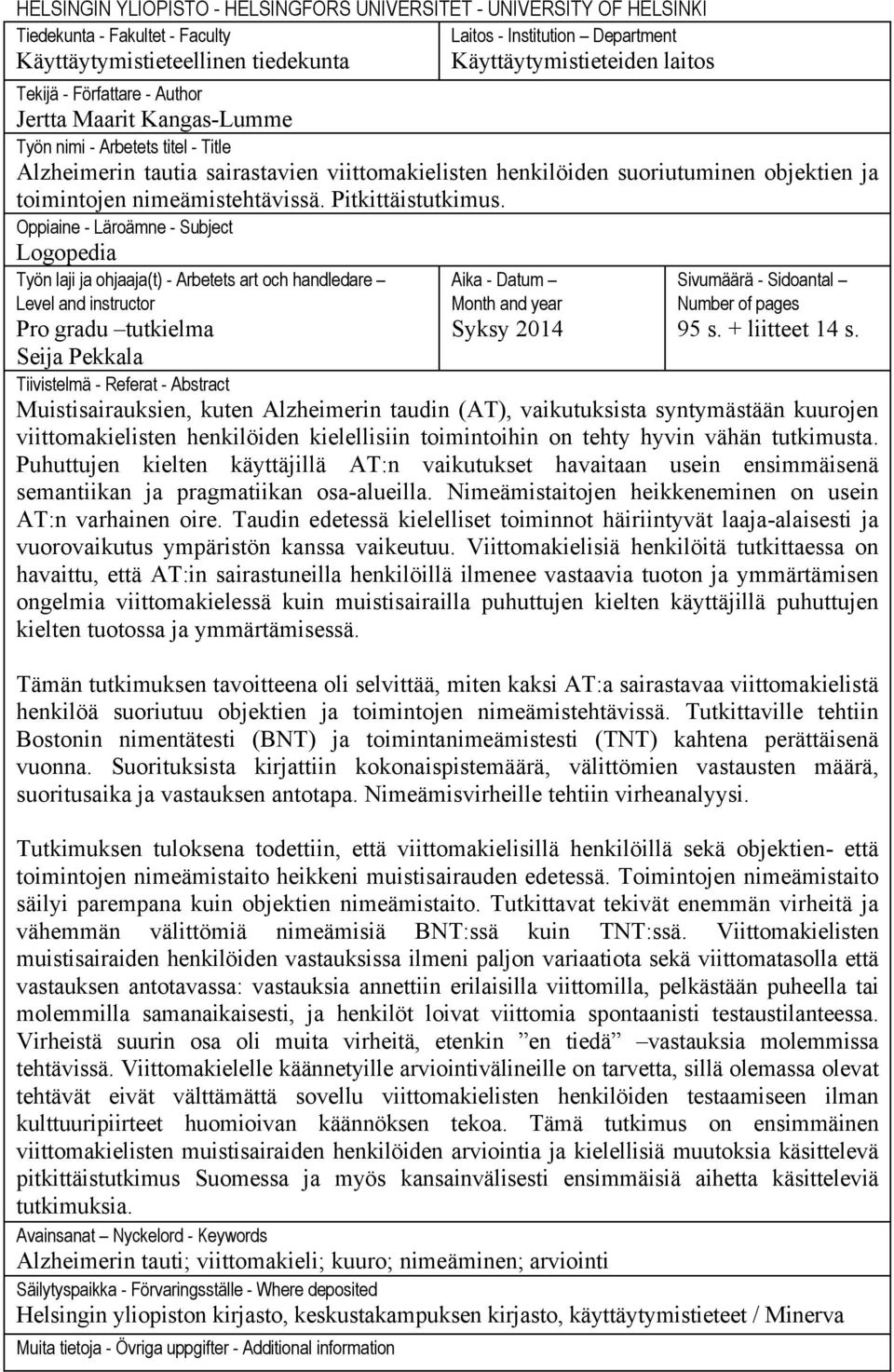 nimeämistehtävissä. Pitkittäistutkimus.