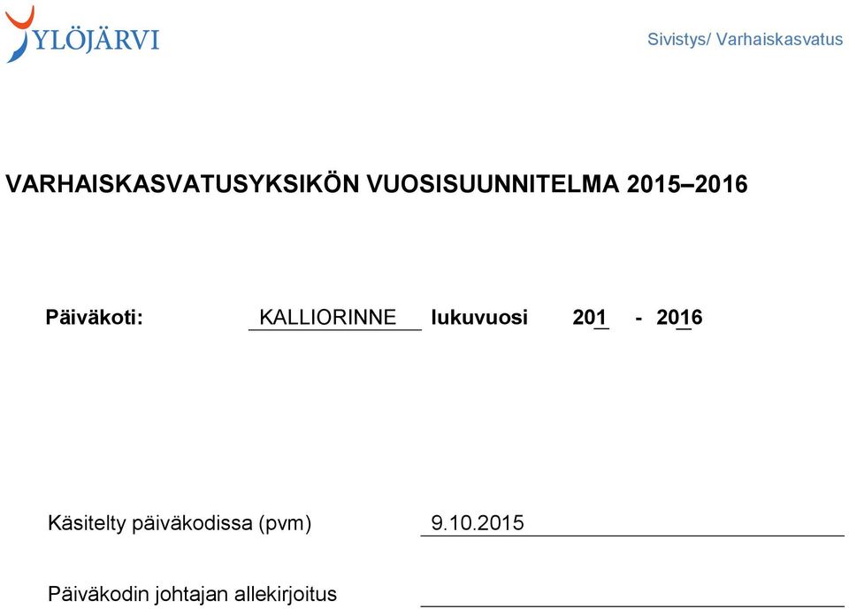 lukuvuosi 201 5-2016 Käsitelty