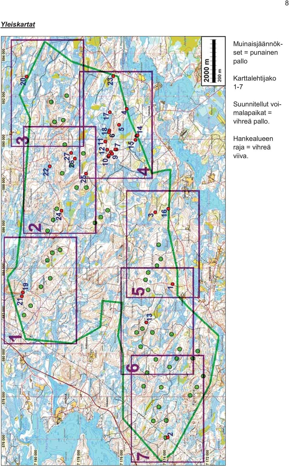 Suunnitellut voimalapaikat = vihreä