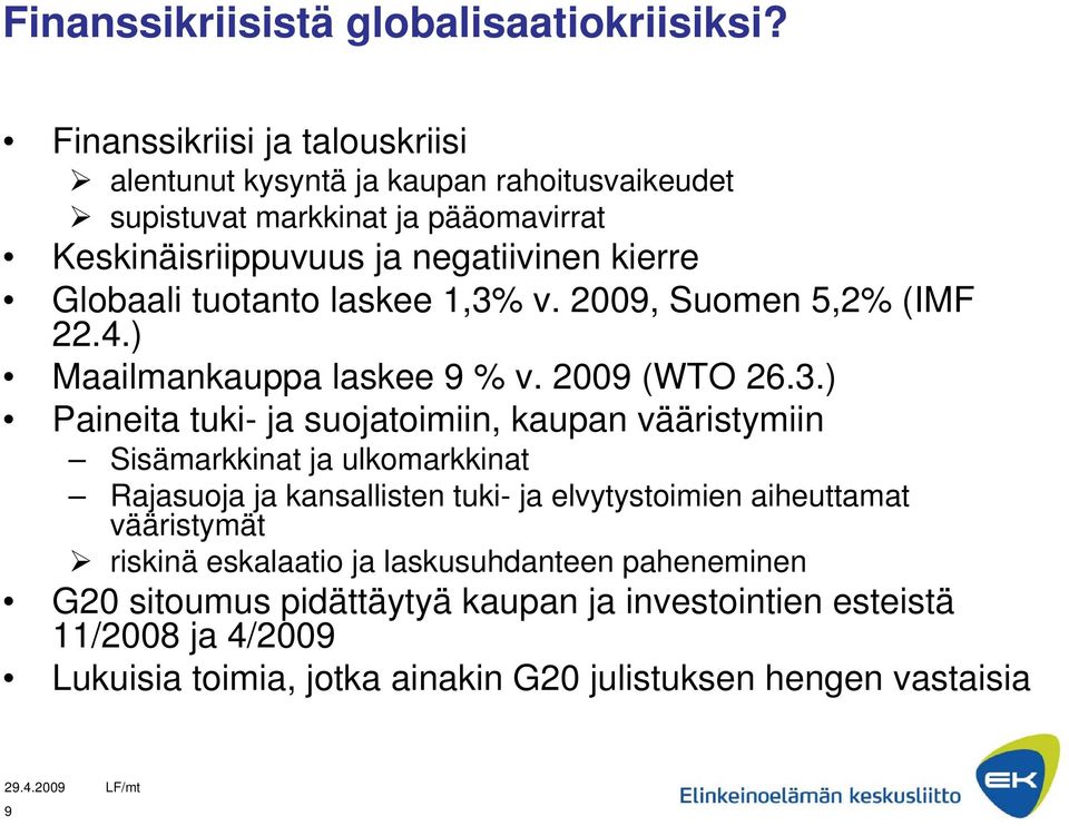 Globaali tuotanto laskee 1,3%