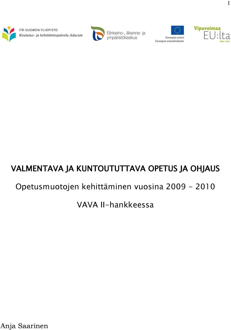 kehittäminen vuosina 2009-2010