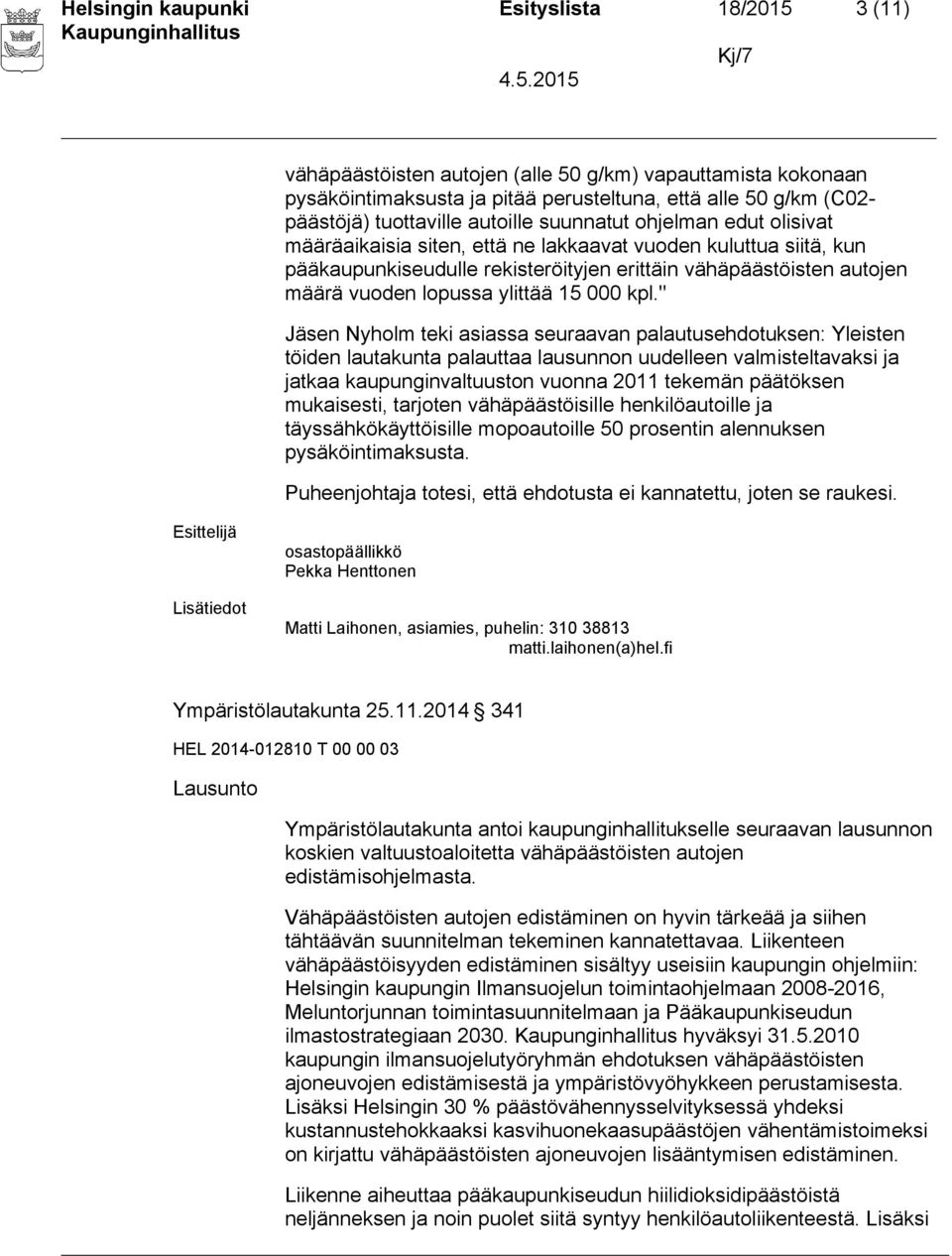ylittää 15 000 kpl.