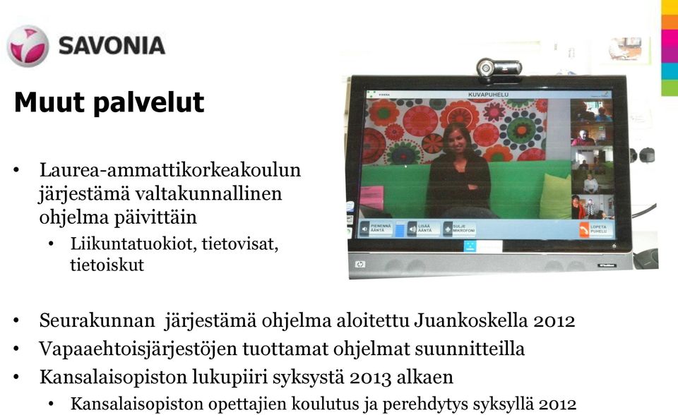 Juankoskella 2012 Vapaaehtoisjärjestöjen tuottamat ohjelmat suunnitteilla