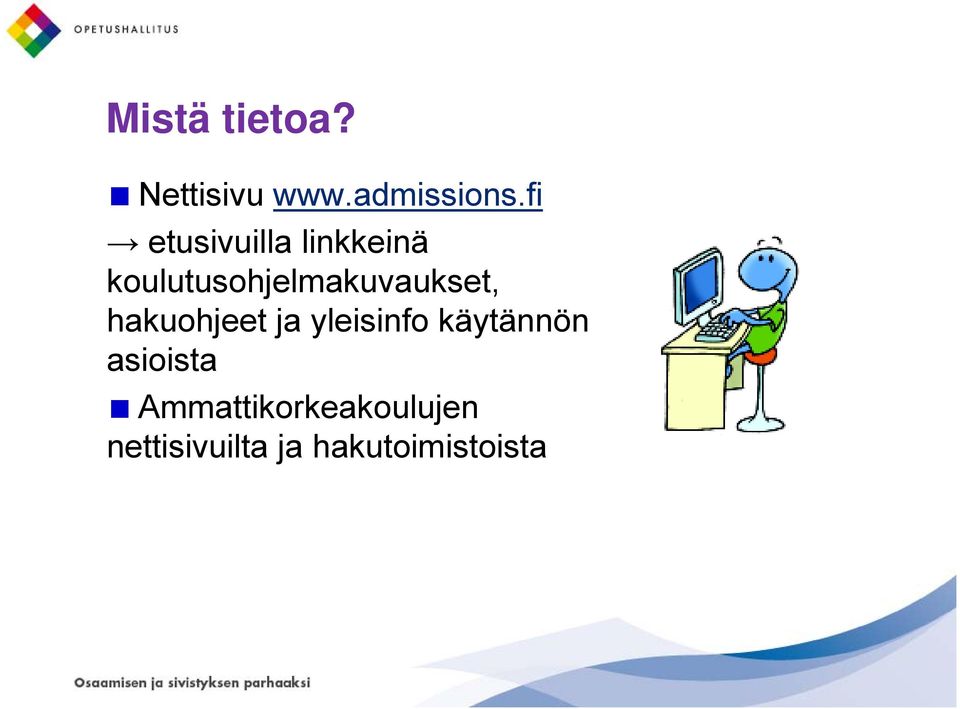 koulutusohjelmakuvaukset, hakuohjeet ja