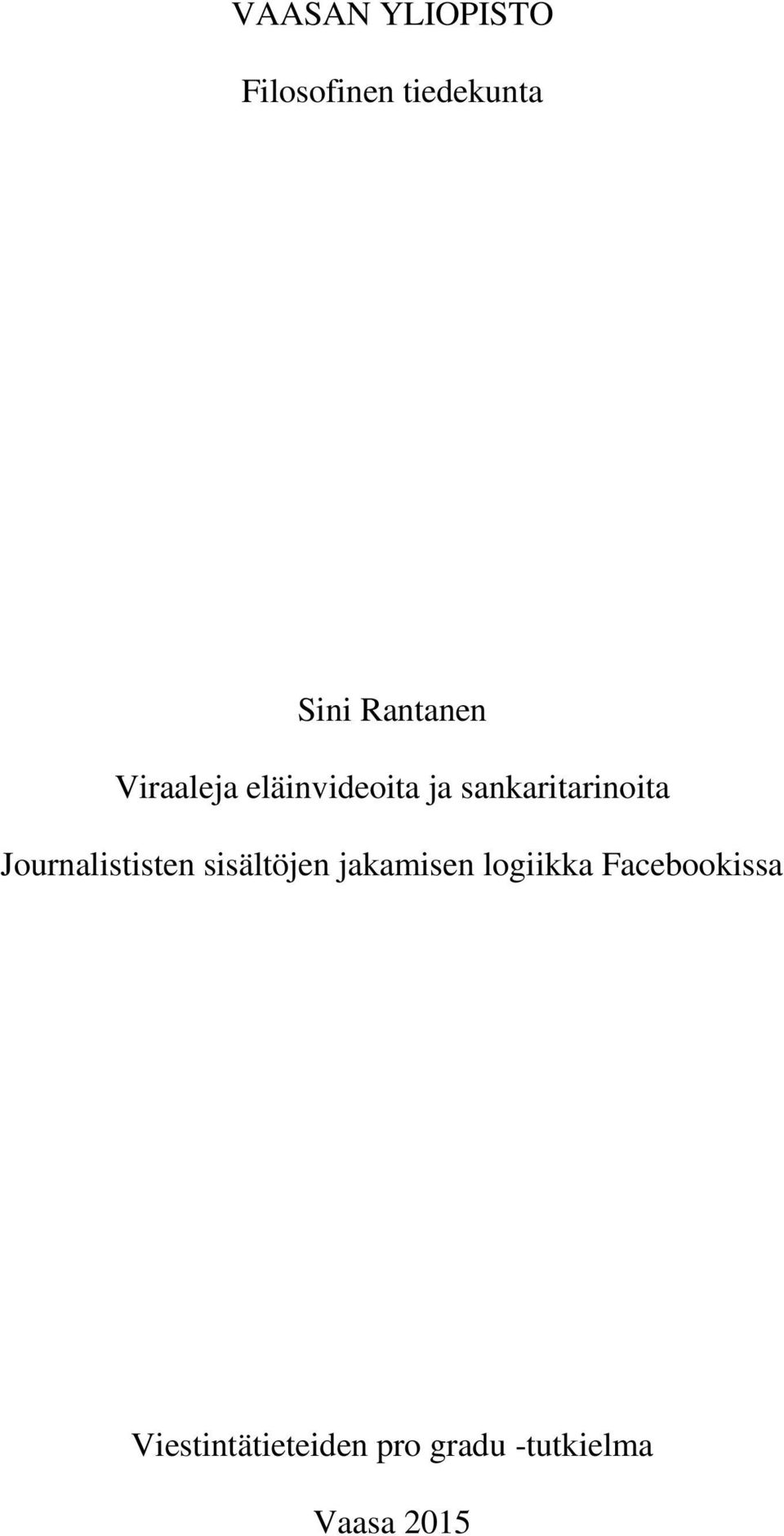 sankaritarinoita Journalististen sisältöjen