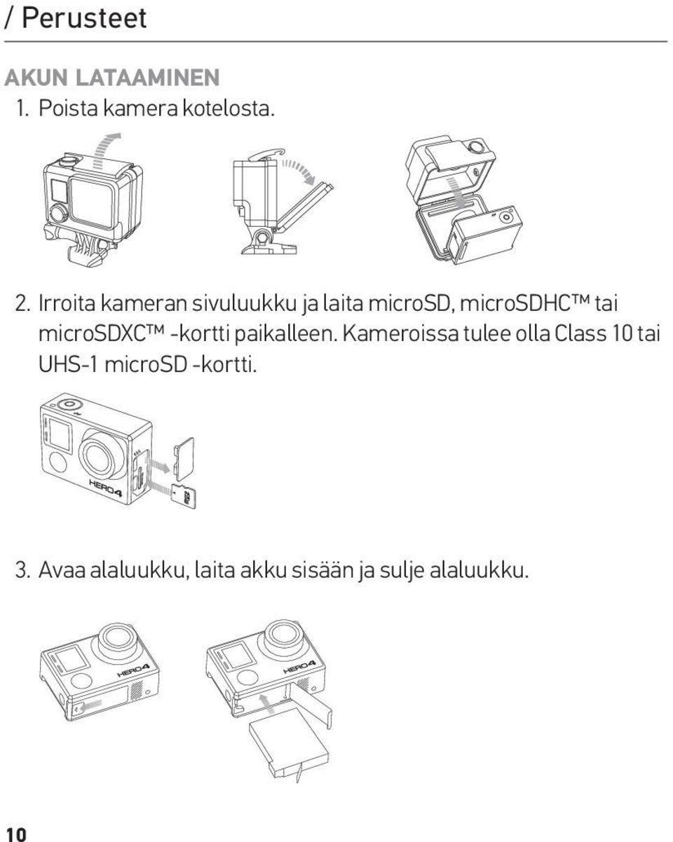 Irroita kameran sivuluukku ja laita microsd, microsdhc tai microsdxc -kortti