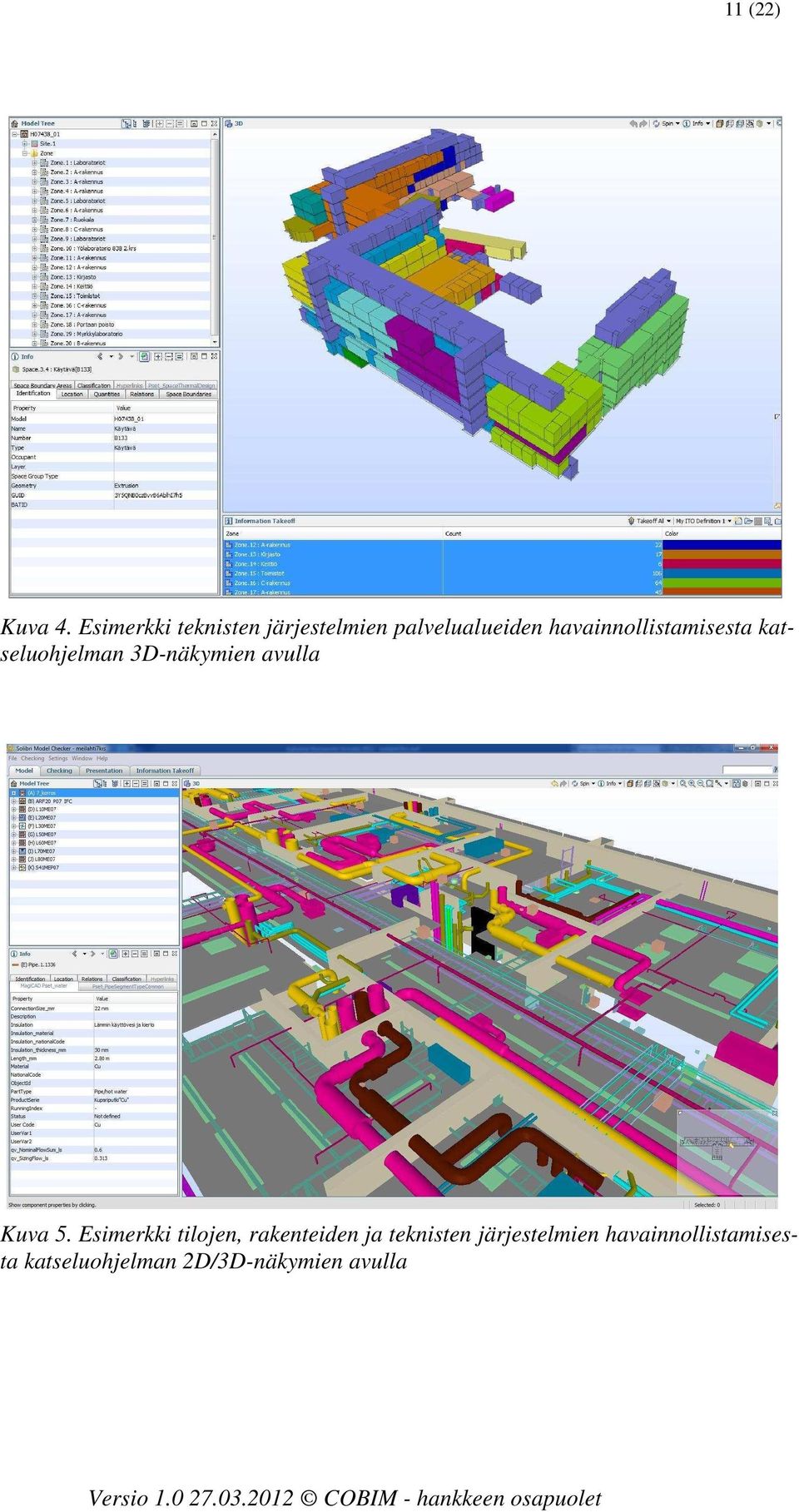 havainnollistamisesta katseluohjelman 3D-näkymien avulla Kuva