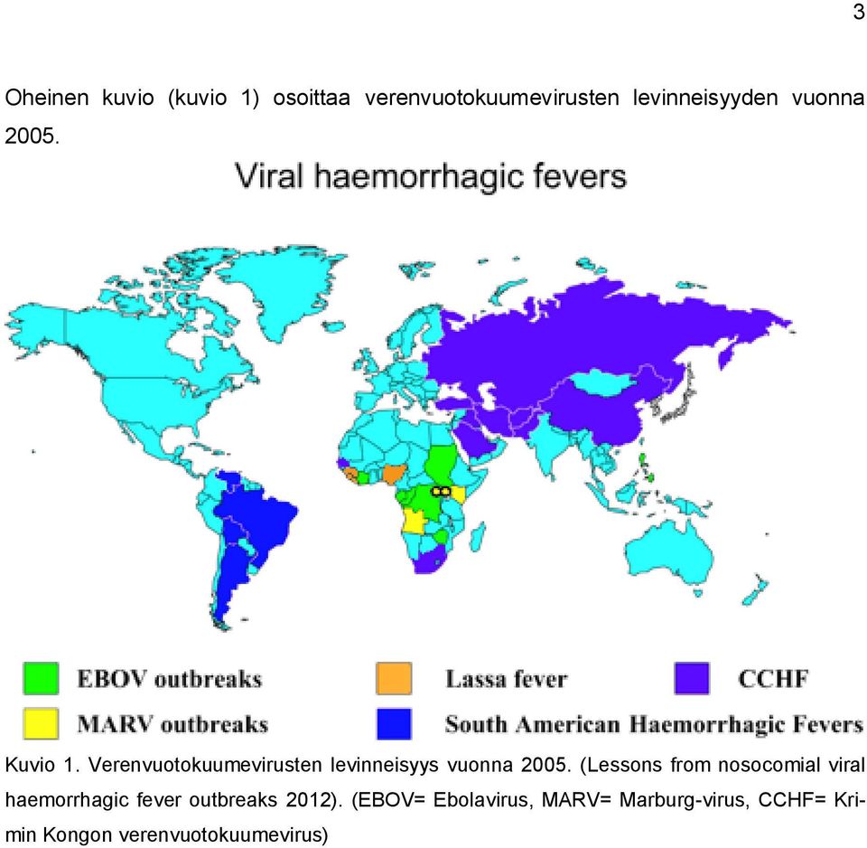 (Lessons from nosocomial viral haemorrhagic fever outbreaks 2012).