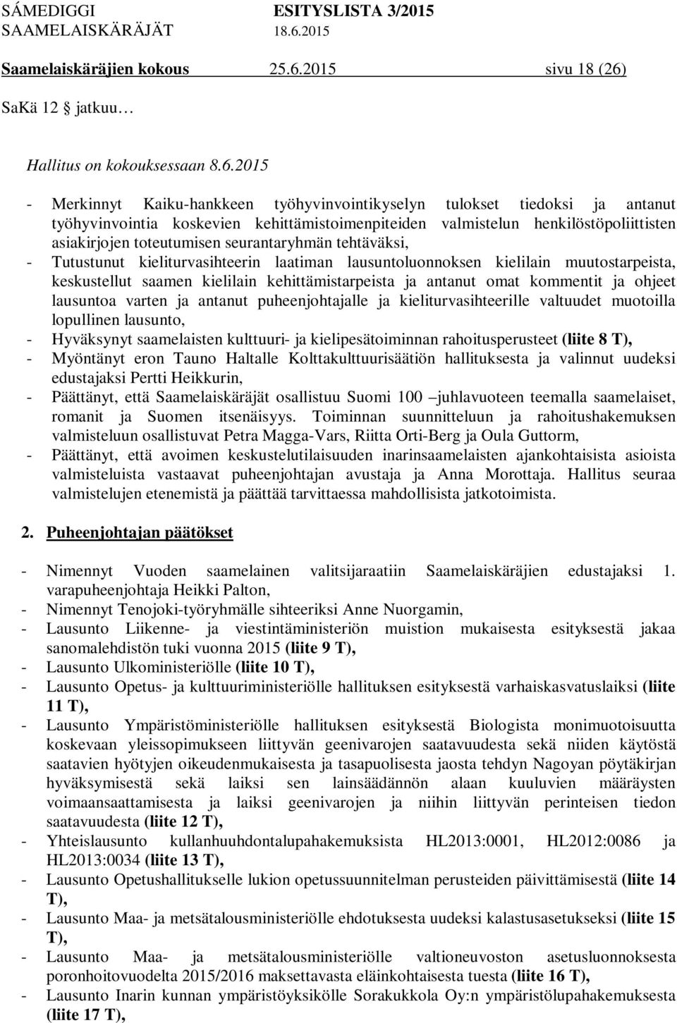 SaKä 12 jatkuu Hallitus on kokouksessaan 8.6.