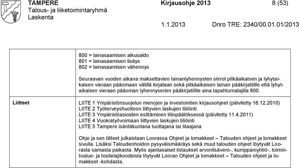 iitteet IIT 1 Ympäristönsuojelun menojen ja investointien kirjausohjeet (päivitetty 16.12.