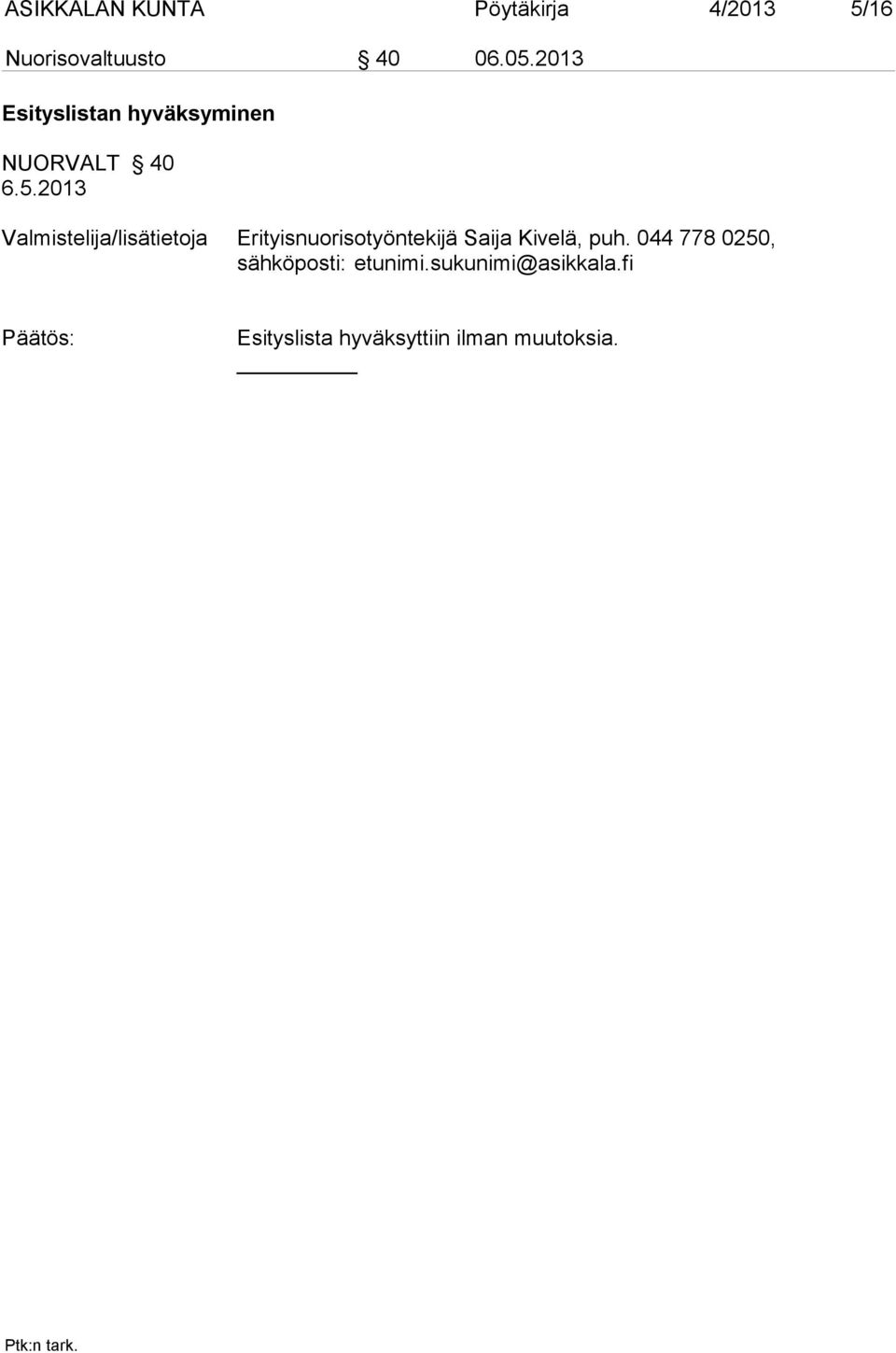 2013 Esityslistan hyväksyminen
