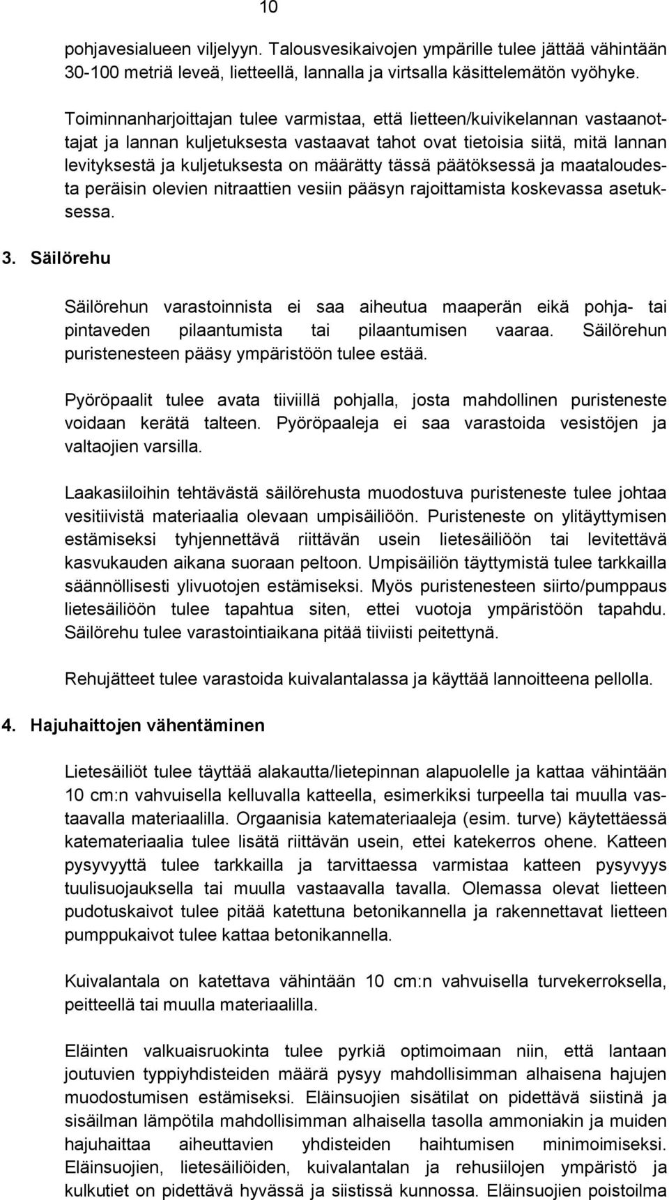 tässä päätöksessä ja maataloudesta peräisin olevien nitraattien vesiin pääsyn rajoittamista koskevassa asetuksessa.