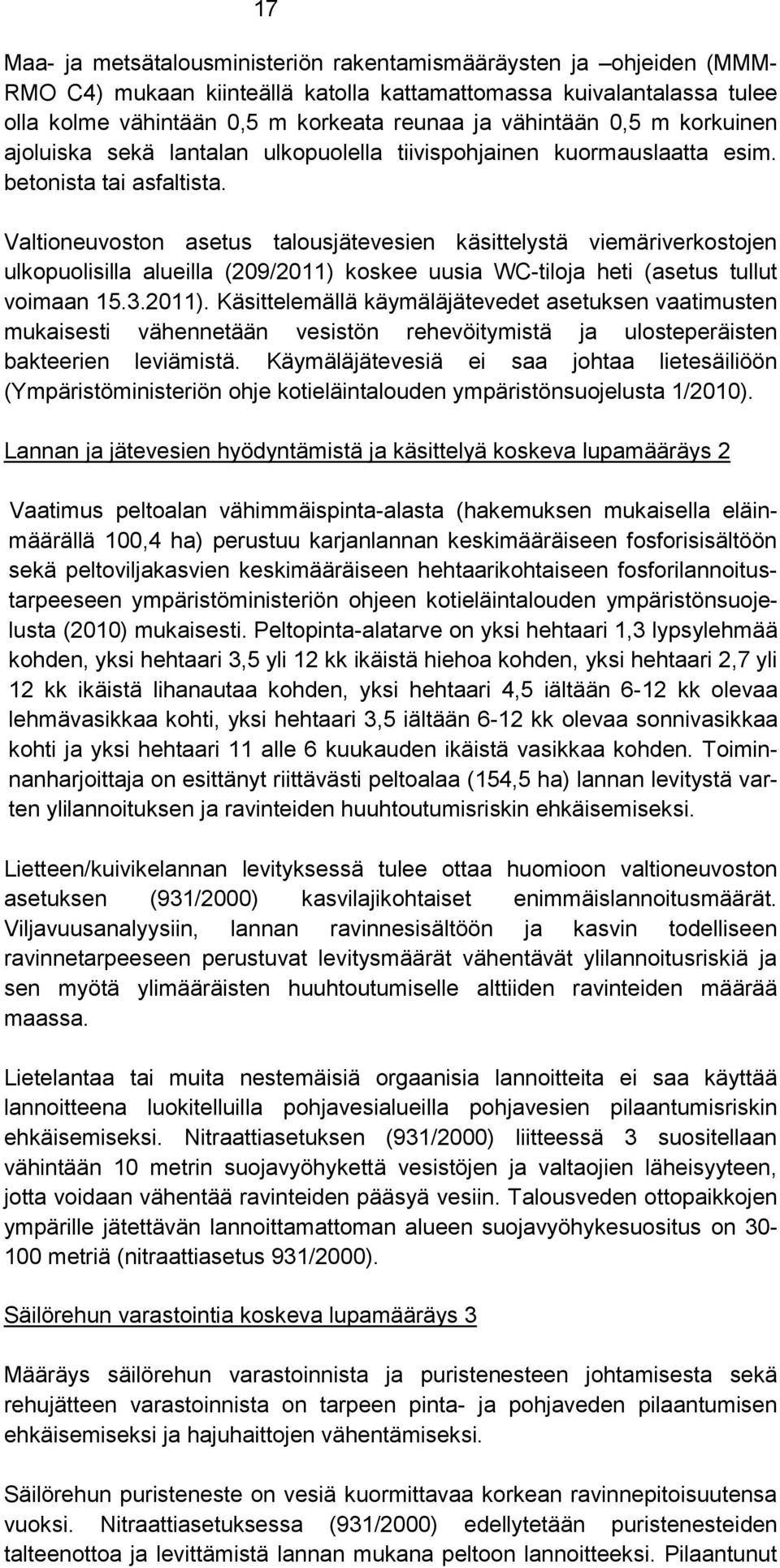 Valtioneuvoston asetus talousjätevesien käsittelystä viemäriverkostojen ulkopuolisilla alueilla (209/2011) 