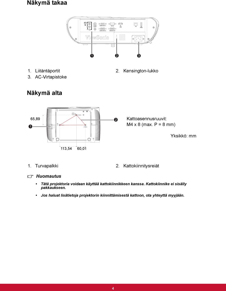 P = 8 mm) Yksikkö: mm 113,54 60,01 1. Turvapalkki 2.