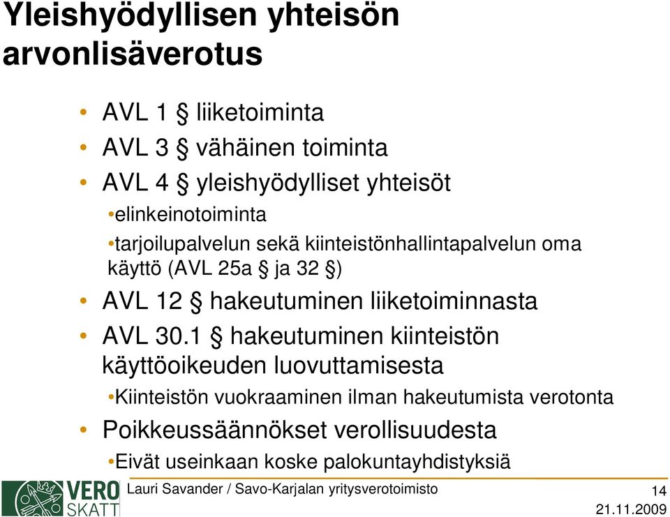 liiketoiminnasta AVL 30.