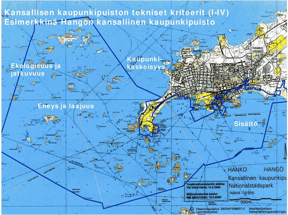 kansallinen kaupunkipuisto Ekologisuus ja