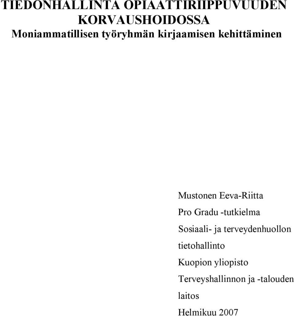 Eeva Riitta Pro Gradu tutkielma Sosiaali ja terveydenhuollon