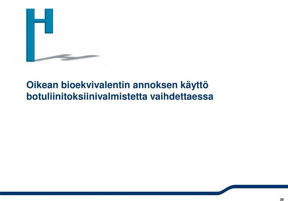 annoksen käyttö