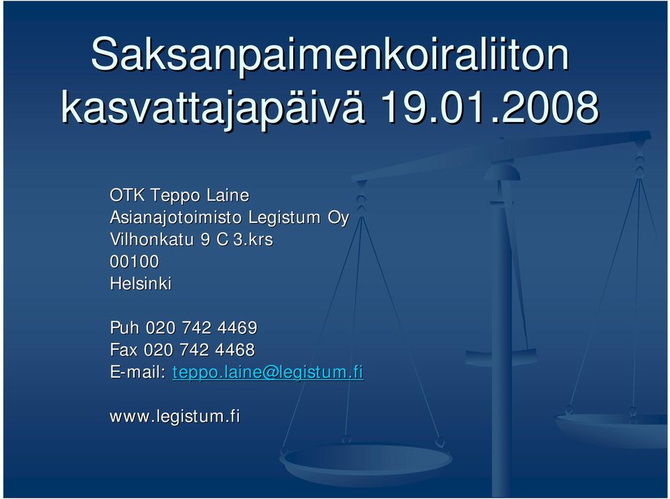 krs 00100 Helsinki Puh 020 742 4469 Fax