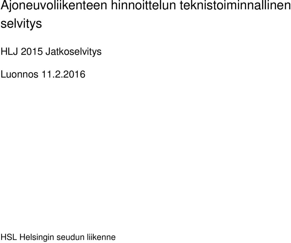 HLJ 2015 Jatkoselvitys Luonnos