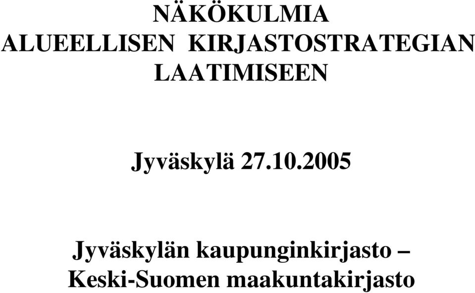 Jyväskylä 27.10.
