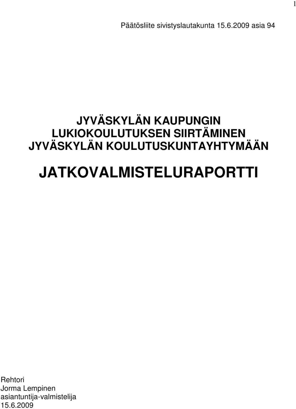 SIIRTÄMINEN JYVÄSKYLÄN KOULUTUSKUNTAYHTYMÄÄN