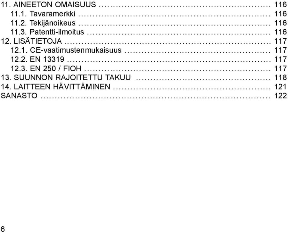 .. 117 12.2. EN 13319... 117 12.3. EN 250 / FIOH... 117 13.