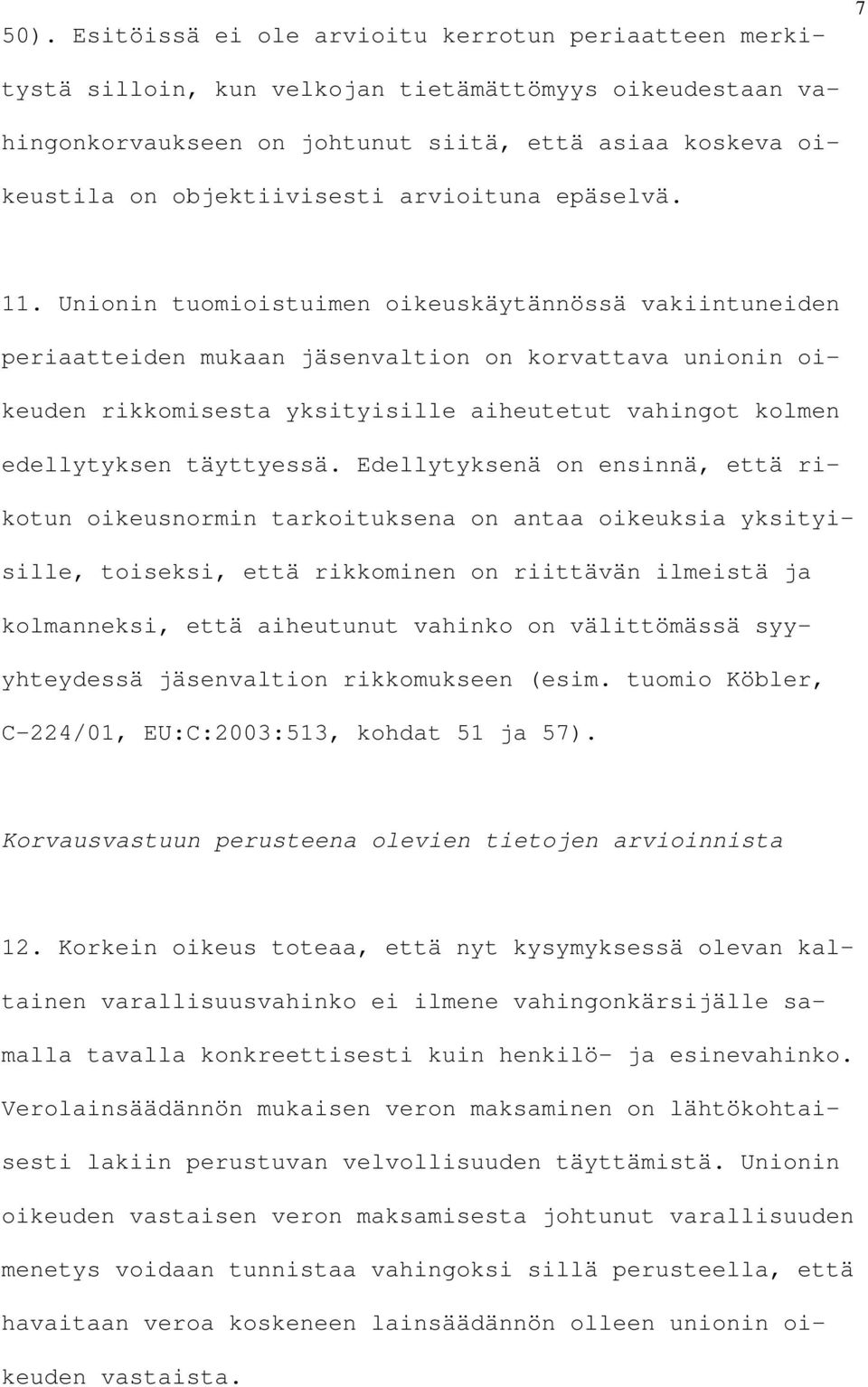 arvioituna epäselvä. 11.