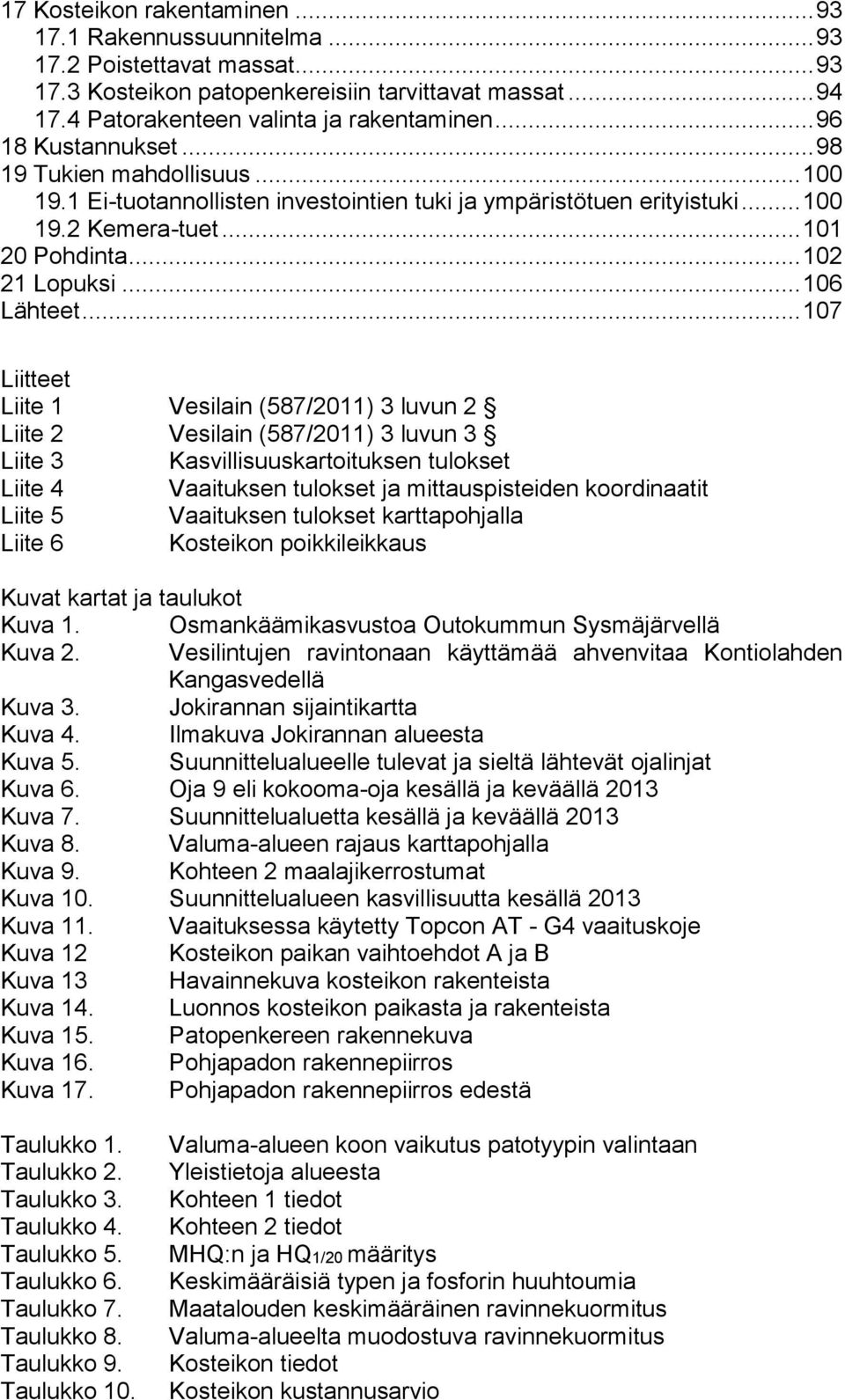 .. 106 Lähteet.