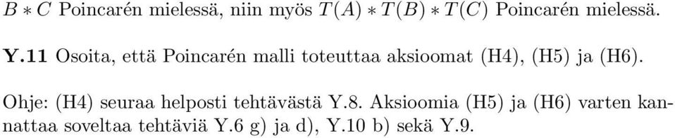 (H6). Ohje: (H4) seuraa helposti tehtävästä Y.8.